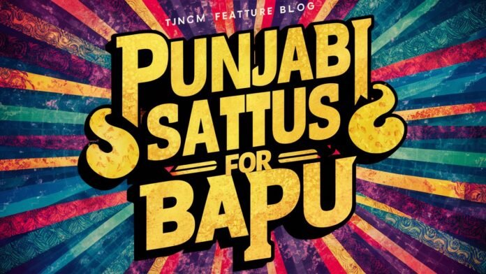 Punjabi Status for Bapu